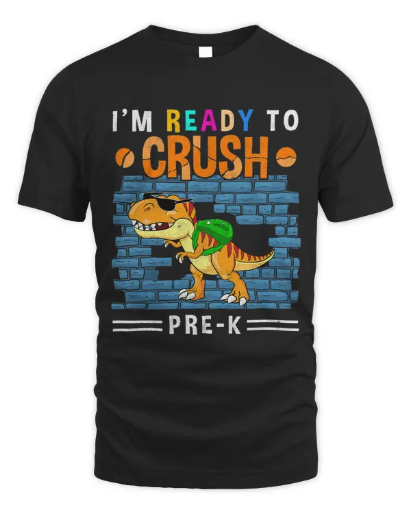 Kids Im Ready To Crush PreKindergarten First Day Of PreK
