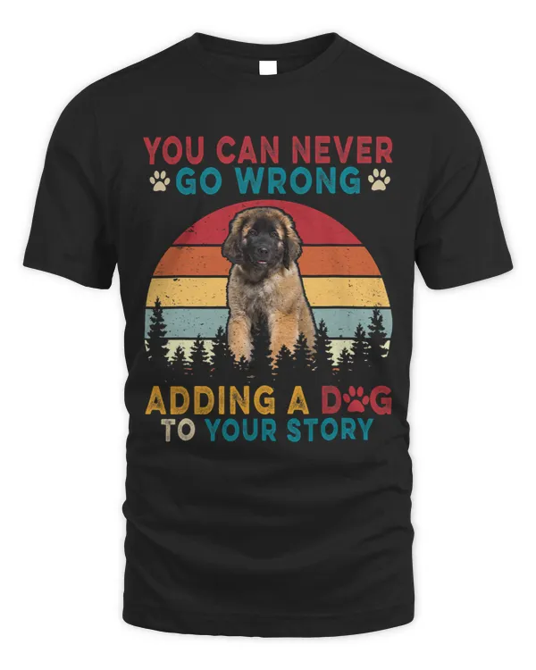 You Can Never Go Wrong Add To Stories A Dog Leonberger