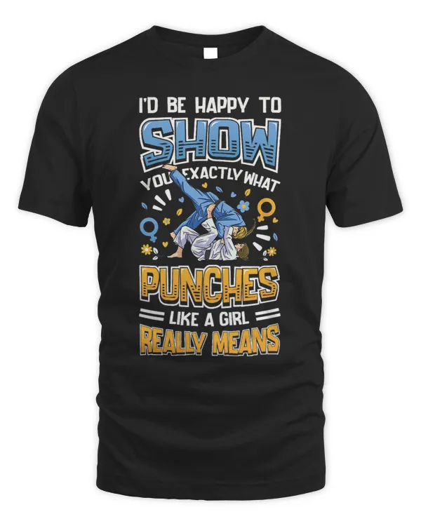 Womens Show You What Punches Like A Girl Means Karate Girl 1
