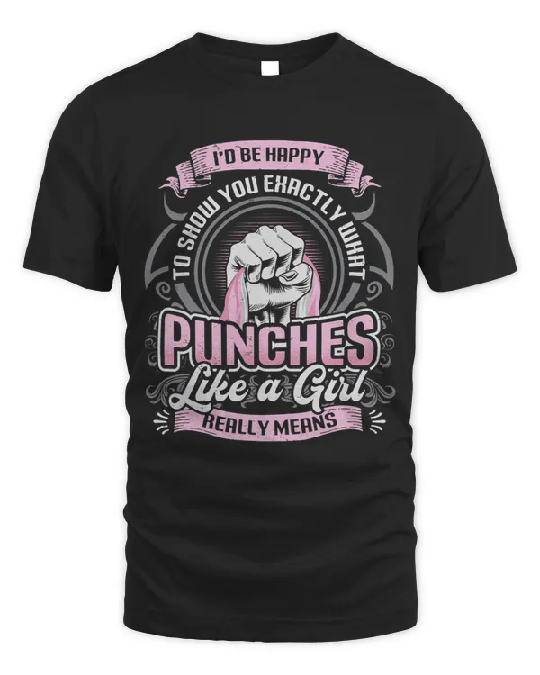 Womens Show You What Punches Like A Girl Means Karate Girl 2