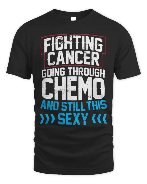 Funny Cancer Fighter Inspirational Quote Chemo Patient