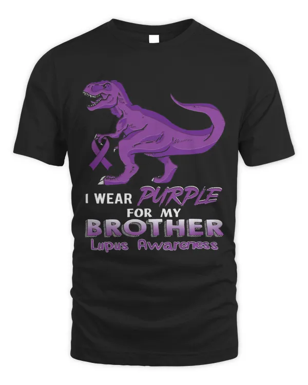 I Wear Purple for My Brother Lupus Awareness Dinosaur