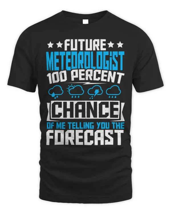 101 Percent Chance Of Me Telling You The Forecast