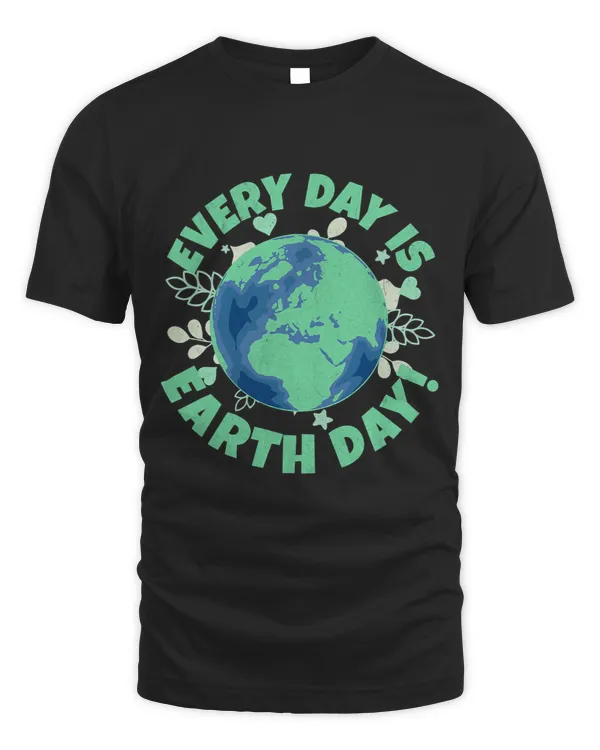 Every Day Is Earth Day Environmental Climate Change Activist