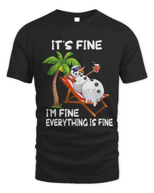 Its Fine Im Fine Melting Snowman Summer Christmas In July