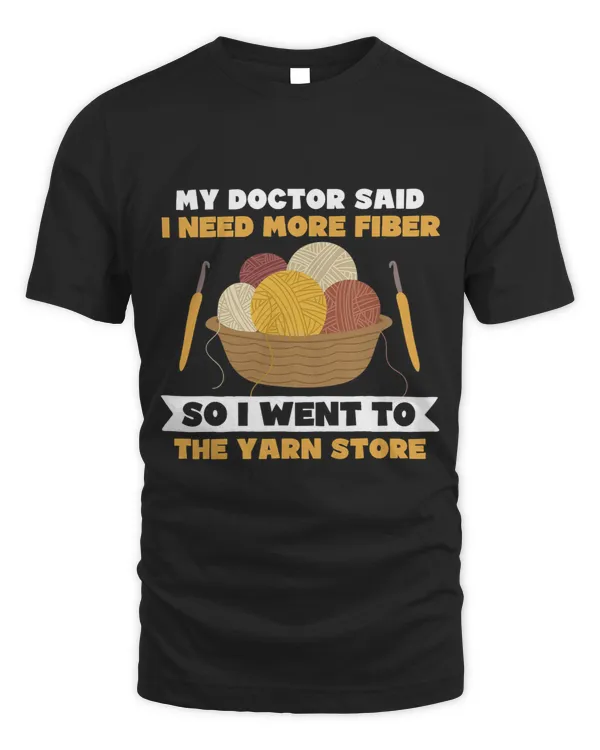My Doctor Said I Need More Fiber Yarn Lovers