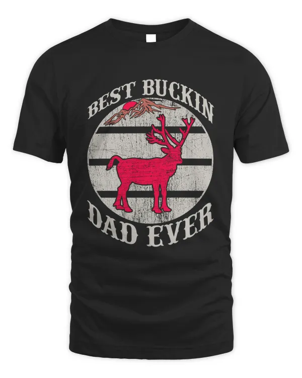 Best Buckin Dad Ever