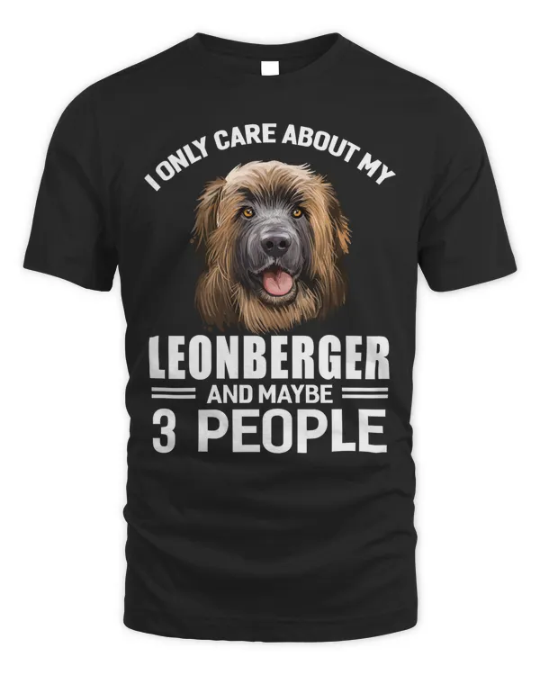 Dogs 365 I Only Care About My Leonberger & Maybe 3 People Pullover Hoodie
