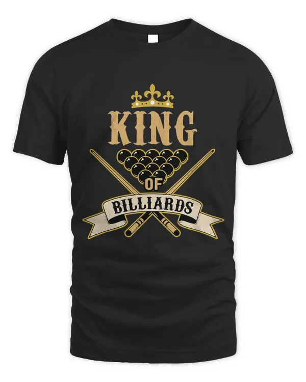 Billiard Snooker Lovers -King Of Billiards T-Shirt