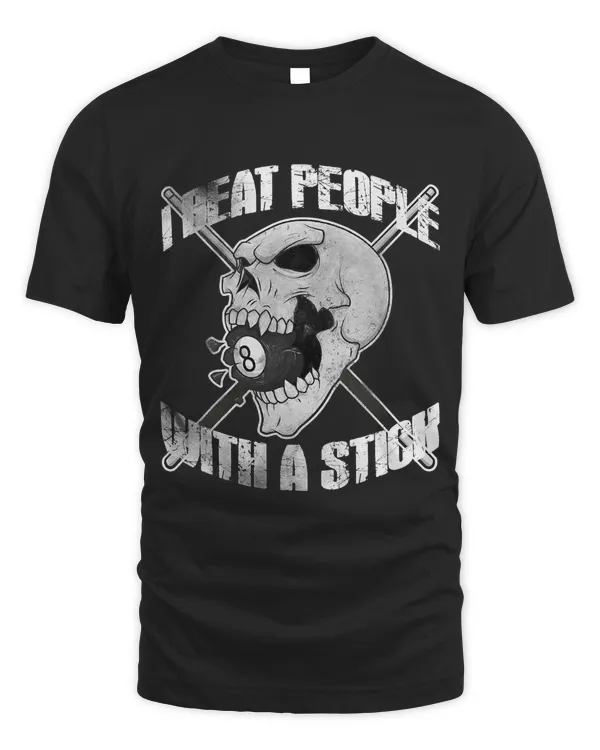 Billiards I Beat People with a Stick Skull Eightball T Shirt T-Shirt Copy