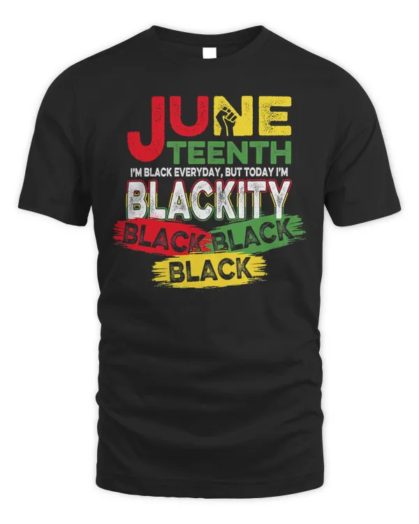 African American Men Women I'm Blackity Black Juneteenth