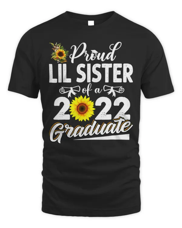 Funny Proud Lil Sister Of A 2022 Graduate Class of 22