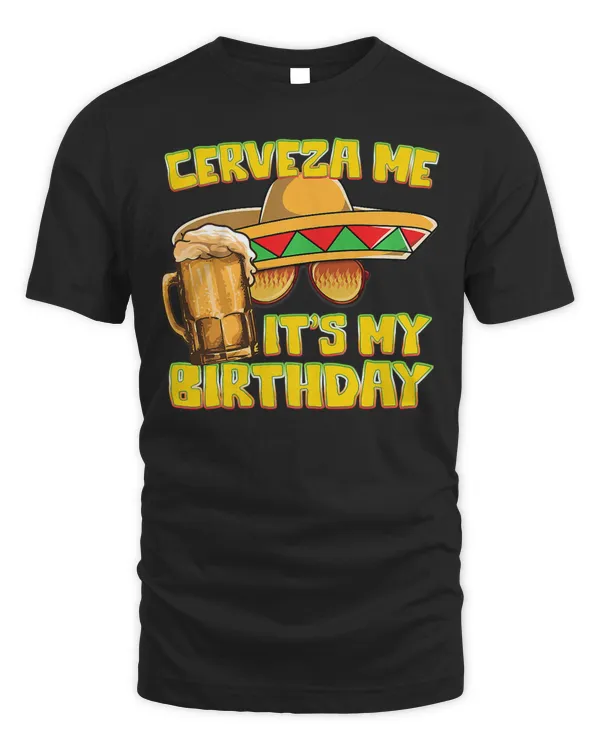 Cinco de Mayo Birthday Beer Fan Cerveza Me May 5th Birthday
