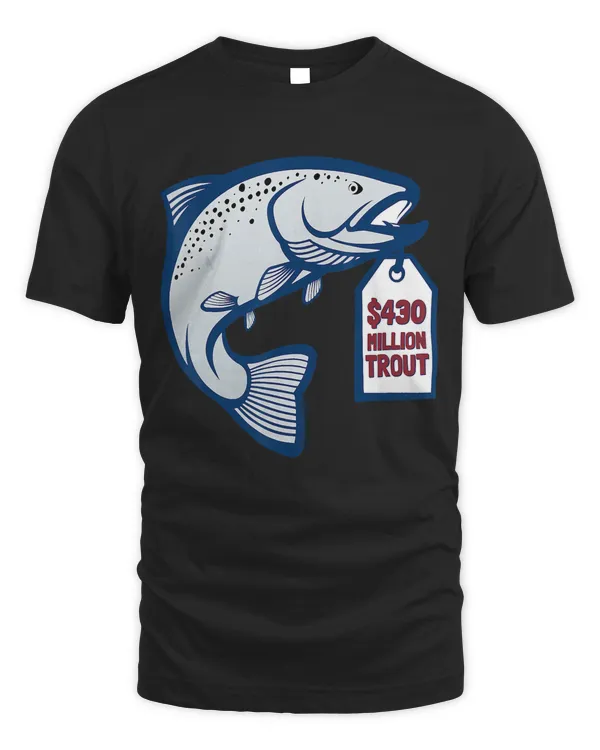 $430 Million Trout Contract Baseball Fan T-Shirt