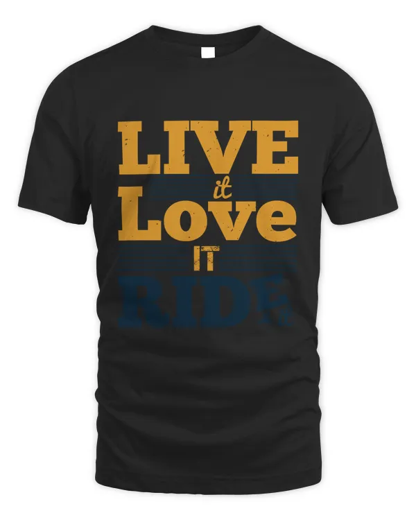 Live it. Love it. Ride it-01
