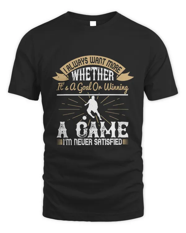 I always want more. Whether it’s a goal, or winning a game, I’m never satisfied-01