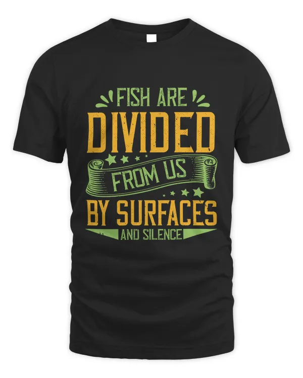 Fish are divided from us by surfaces and silence