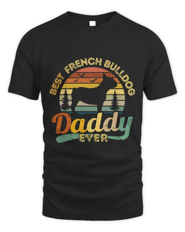 Best French Bulldog Daddy Ever Retro Vintage Classic T-Shirt