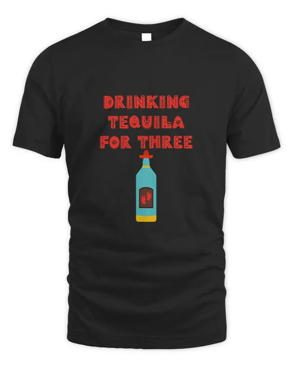 Drinking Tequila For 3 Cinco De Mayo Pregnancy Announcement T-Shirt