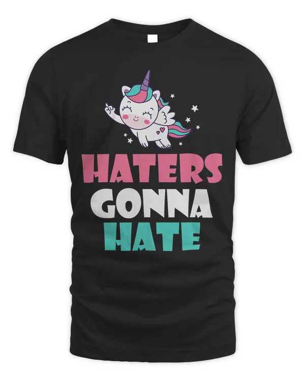 Unicorn Haters gonna Hate Magical Unicorn 121