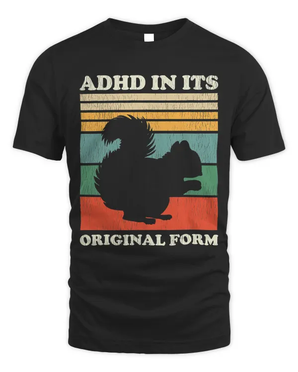 ADHD In Its Original Form Shirt - Squirrel Shirt - Squirrel T-Shirt