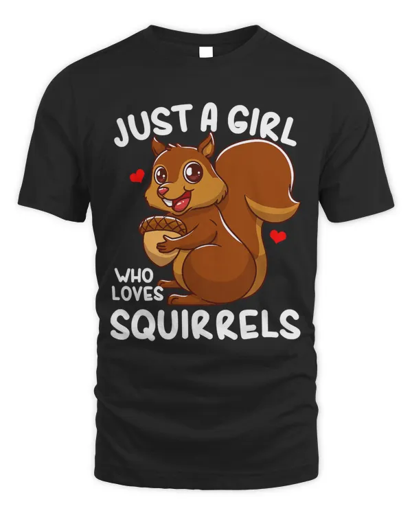 Squirrel Just a Girl Who Loves Squirrels T-Shirt