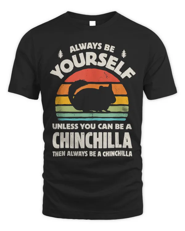 Always Be Yourself Unless You Can Be A Chinchilla Vintage Tank Top