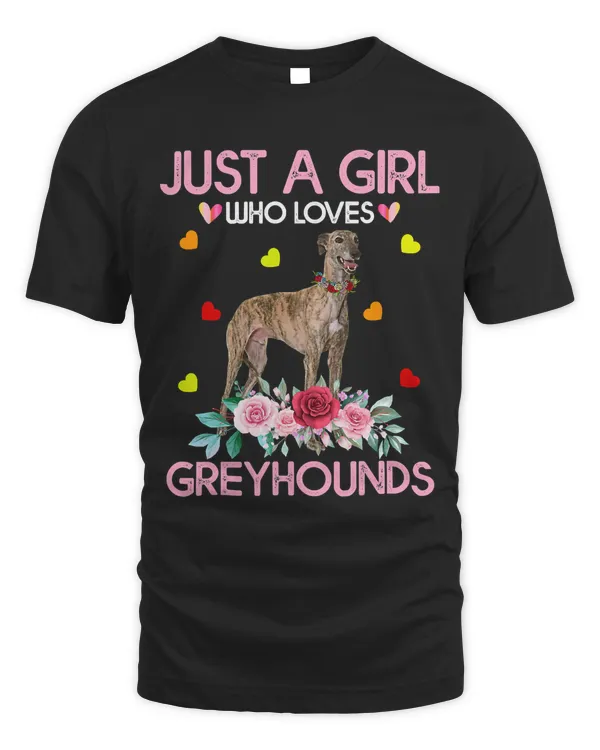 Greyhound Dog Tee For Women Just A Girl Who Loves Greyhounds T-Shirt