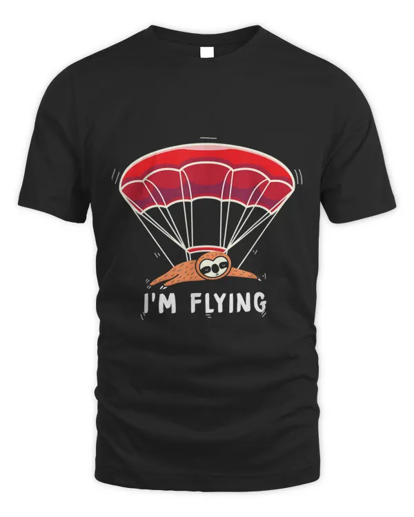 I´m flying Sloth Gift T-Shirt