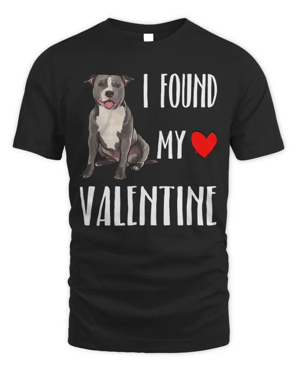 I Found My Valentine Day Staffordshire Bull Terrier Dog Love T-Shirt