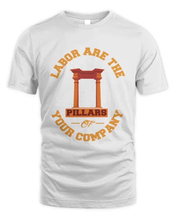 Labor are the Pillar of Your Company