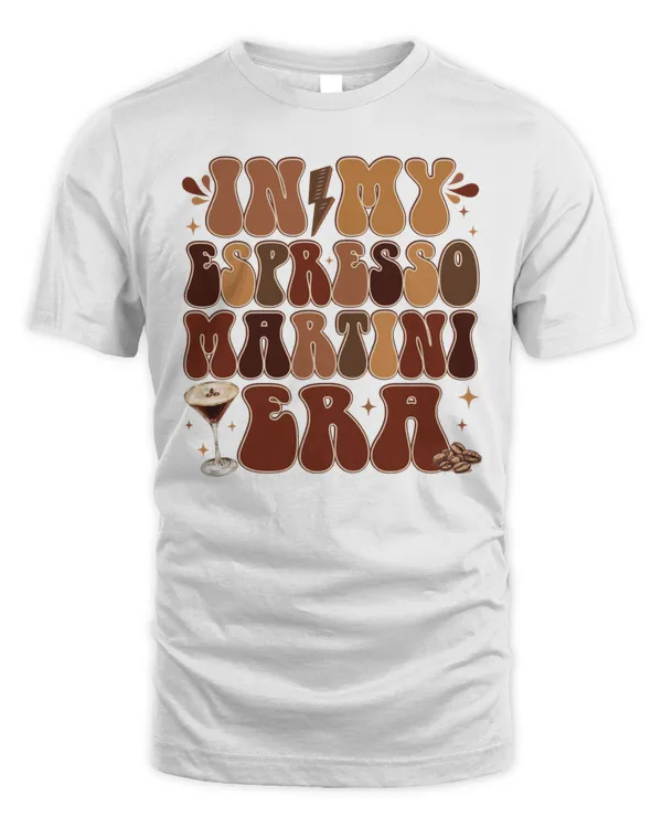 In My Espresso Martini Era Sweatshirt, Hoodies, Tote Bag, Canvas