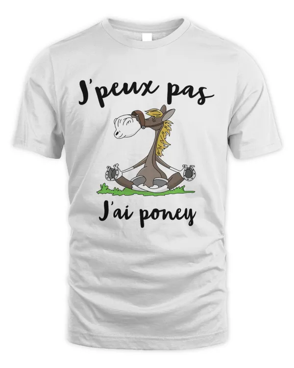 j'peux pas j'ai poney