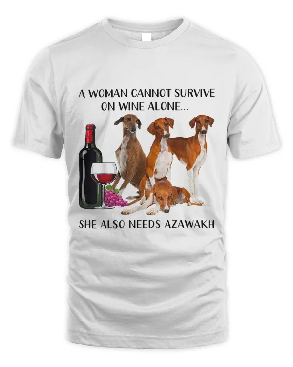 A Woman Cannot Survive On Wine Alone Azawakh Lovers