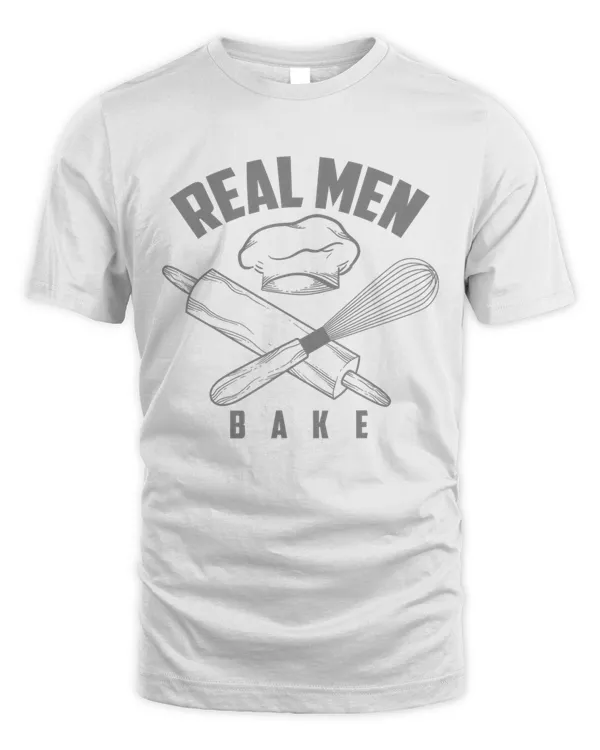 Cool Real Men Bake T-Shirt For Boys Or Boyfriends Who Bake