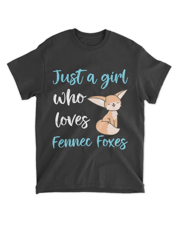 Just A Girl Who Loves Fennec Foxes Cute Kawaii Fennec Fox T-Shirt