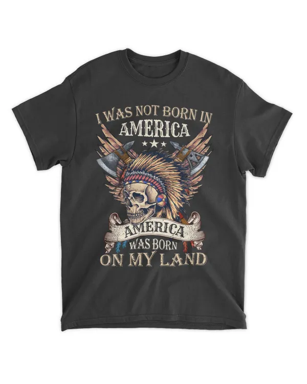 Native America Was Born On My Land