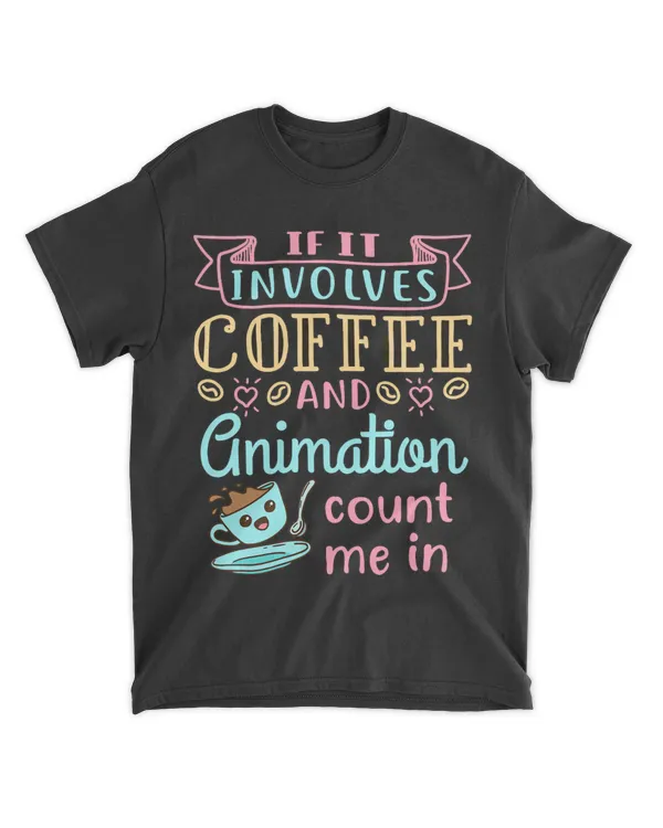Coffee and Animation Animator Animate Love Animating
