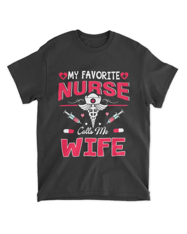 My Favorite Nurse Calls Me Wife 2Nurse Women Mother Gifts