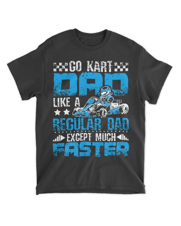 Go kart dad like a regular dad except much faster