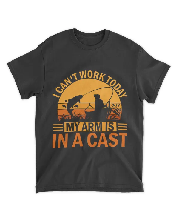 I Cant Work Today My Arm Is In A Cast Man Fishing In A Boat