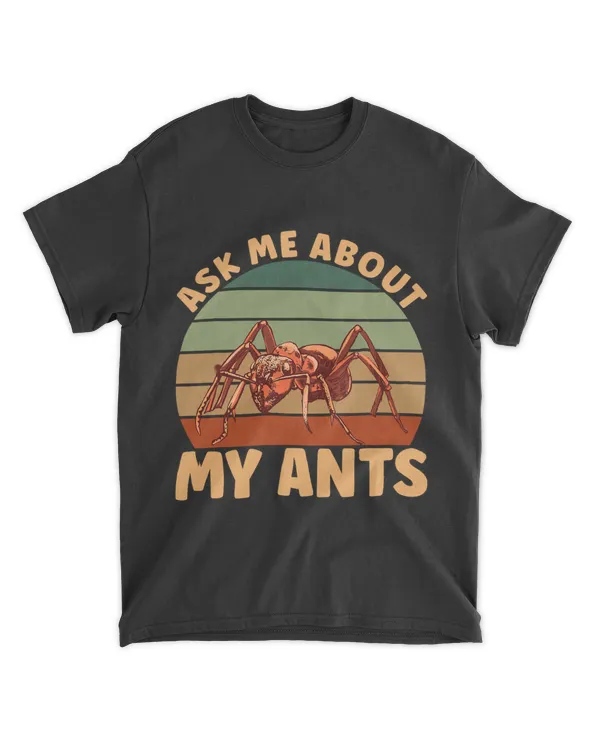 Ant Ask Me About My Ants
