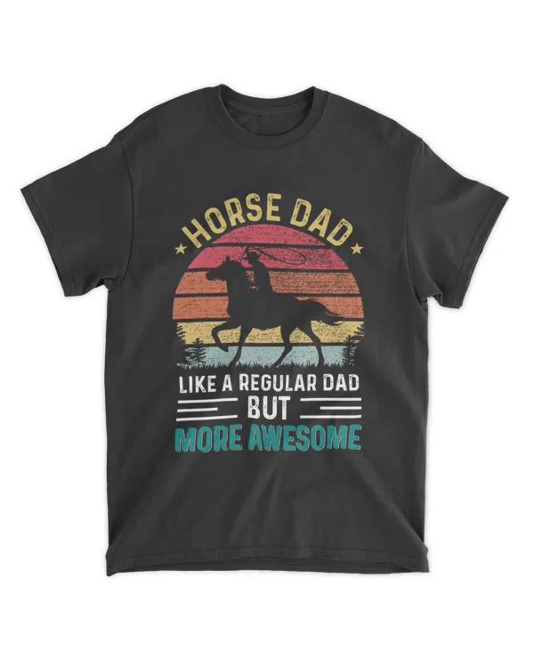 horse dad like a regular dad but more awesome cowboy dad
