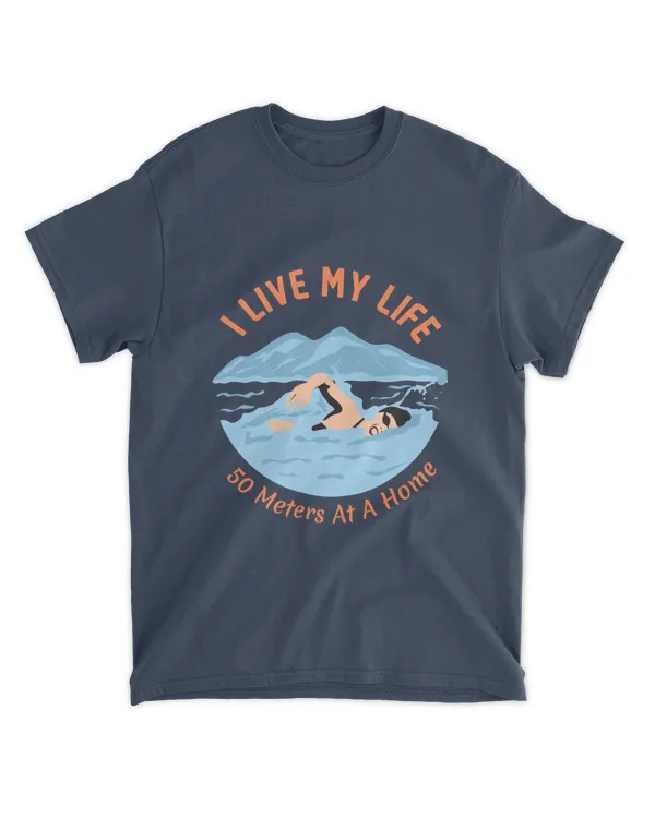 I Live My Life, 50 Meters at a Time, Swimming T-Shirt, Swimming Tank Top, Swimming Shirt for S