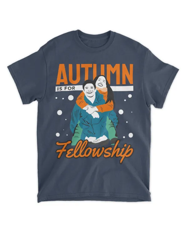Autumn is for Fellowship, Autumn Shirt for Family