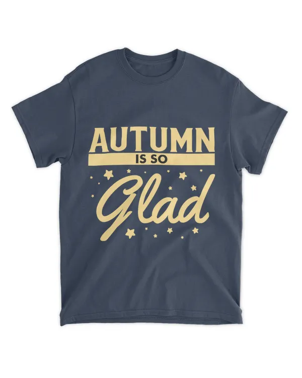 Autumn is so Glad, Autumn Shirt for Family