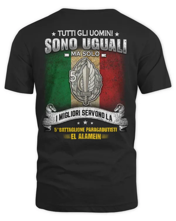 Tutti gli uomini sono uguali ma solo i migliori servono la 5° BATTAGLIONE PARACADUTISTI EL ALAMEIN (1)