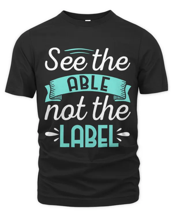 See Able Not Label Heart Support Special Ed Awareness 2
