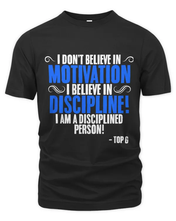 Believe In Discipline Pro Feminism Male Alpha Top G