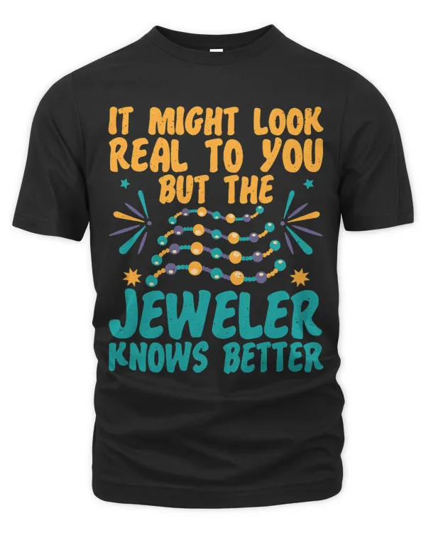 Jeweler Knows Better Jewelry Maker Jewelry Making Graphic 21